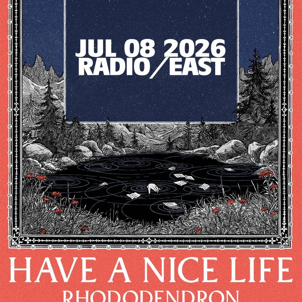 Have A Nice Life w/ Rhododendron 1